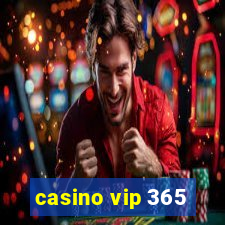 casino vip 365