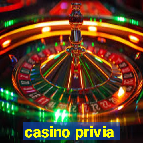 casino privia