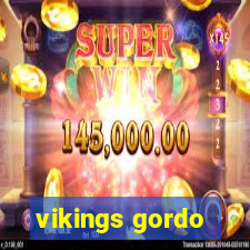 vikings gordo