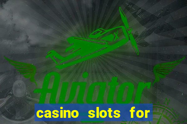 casino slots for real money