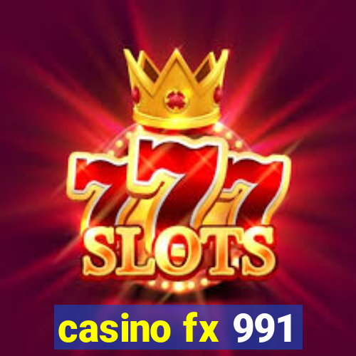 casino fx 991