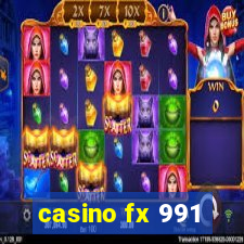 casino fx 991