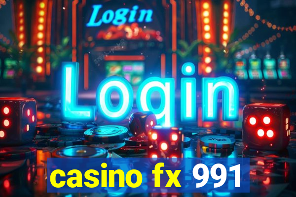 casino fx 991