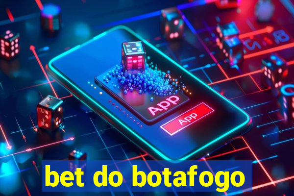 bet do botafogo