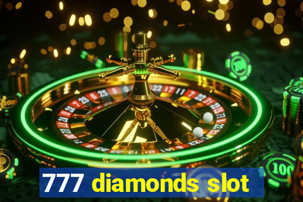 777 diamonds slot