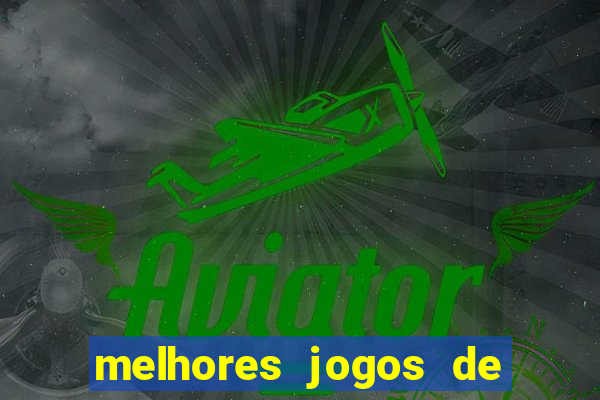 melhores jogos de ganhar dinheiro de verdade