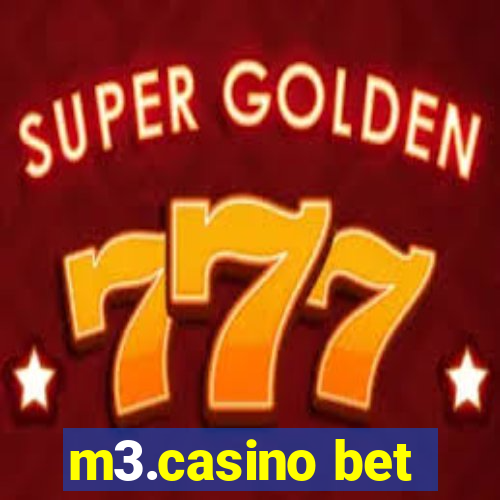 m3.casino bet