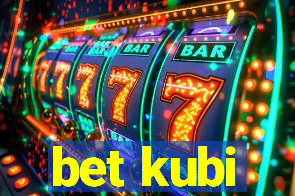 bet kubi