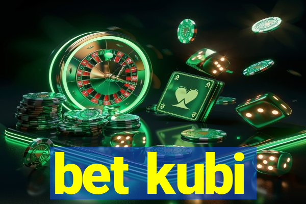 bet kubi