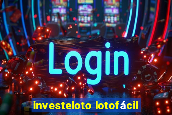 investeloto lotofácil