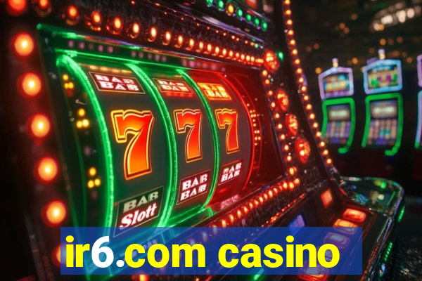 ir6.com casino