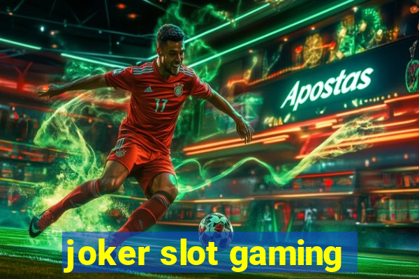 joker slot gaming