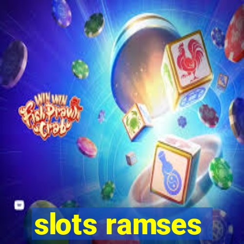 slots ramses