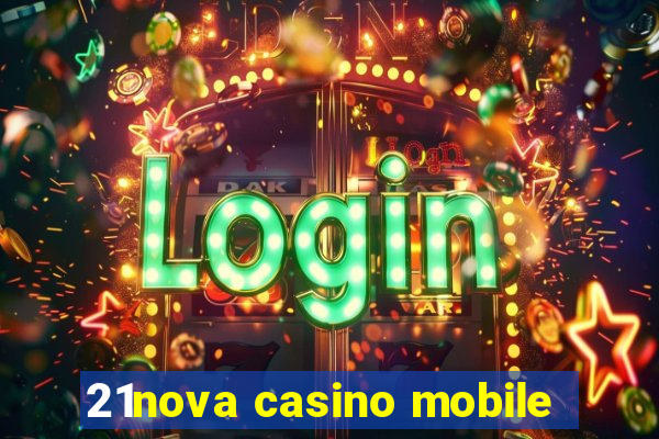 21nova casino mobile