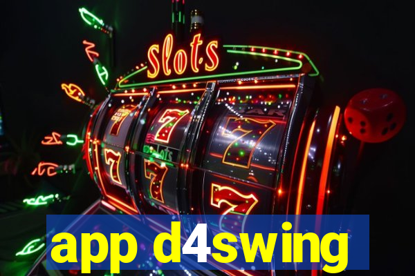 app d4swing