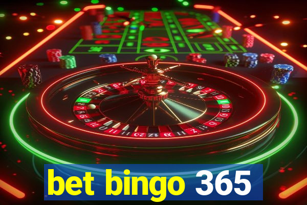 bet bingo 365