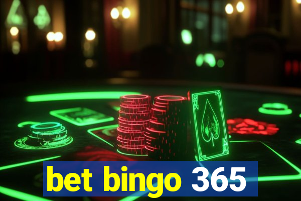 bet bingo 365