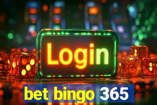 bet bingo 365