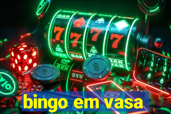 bingo em vasa