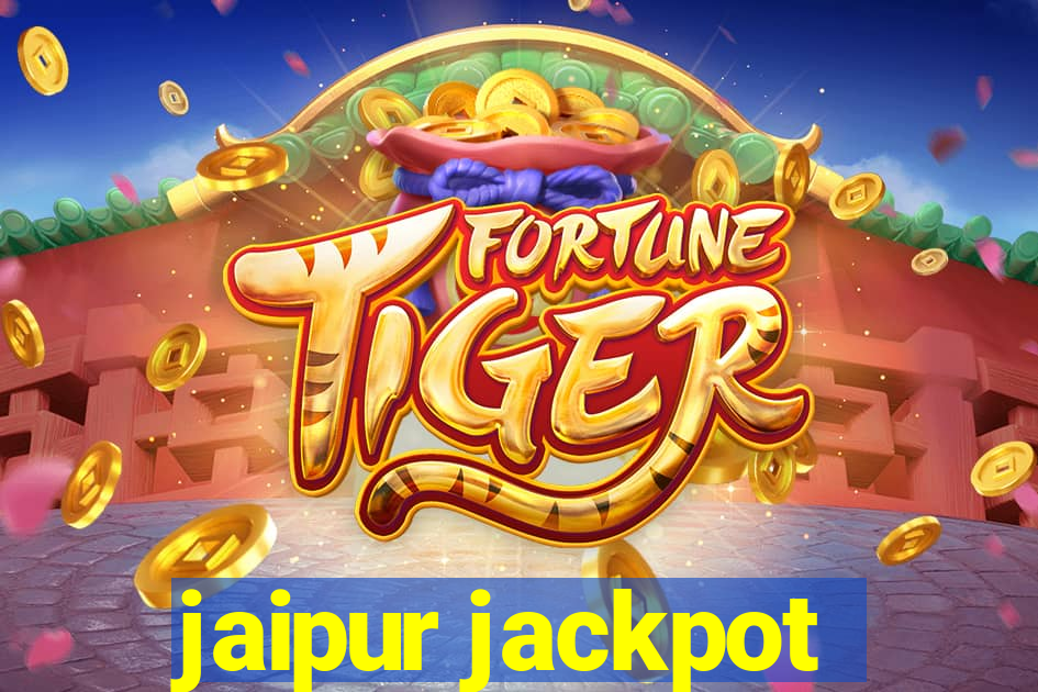 jaipur jackpot