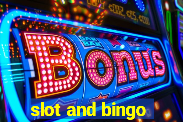 slot and bingo