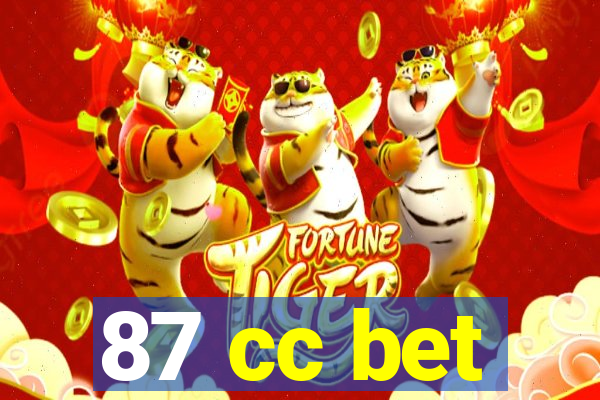 87 cc bet