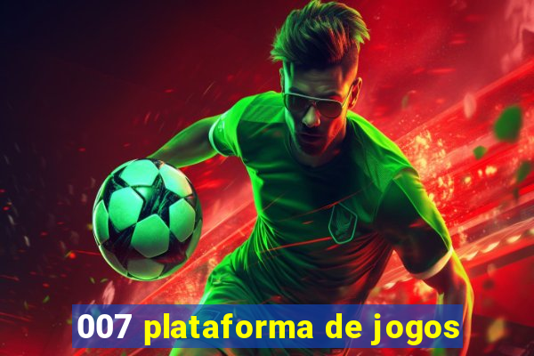 007 plataforma de jogos