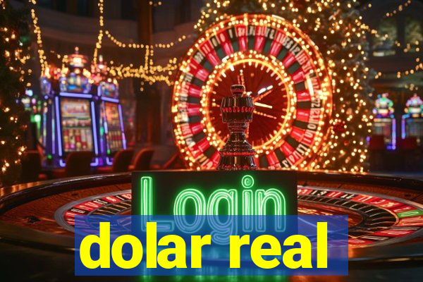 dolar real