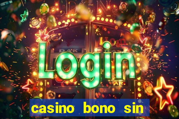 casino bono sin deposito 2024