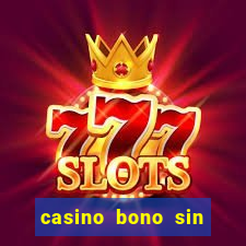 casino bono sin deposito 2024