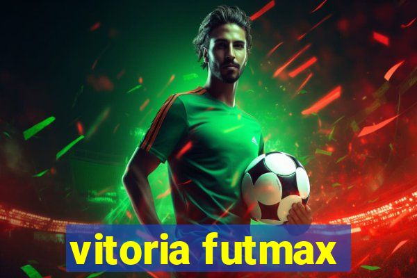 vitoria futmax