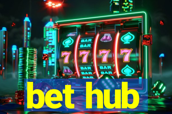 bet hub