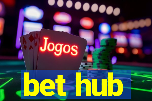 bet hub