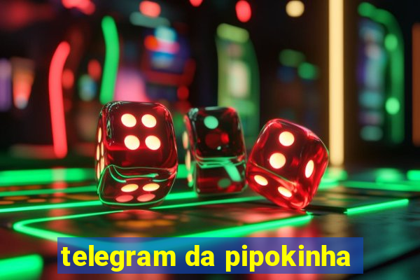 telegram da pipokinha