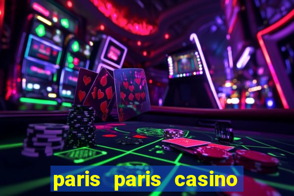 paris paris casino las vegas