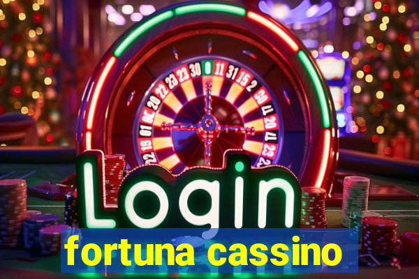 fortuna cassino