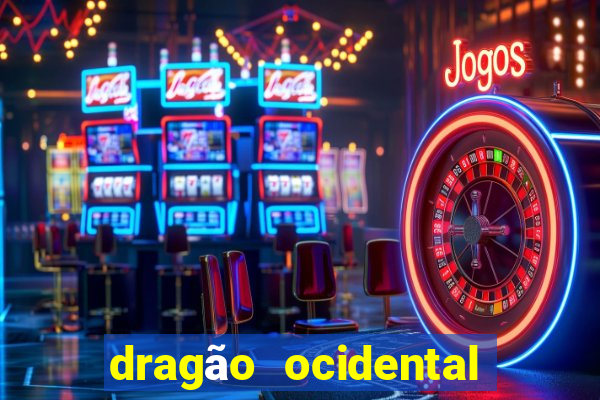 dragão ocidental vs oriental