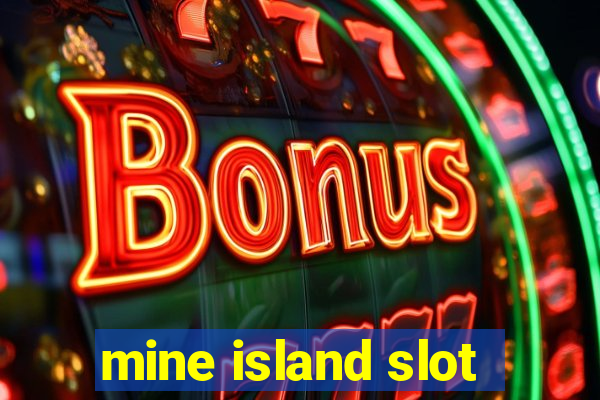 mine island slot