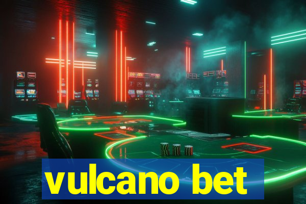 vulcano bet