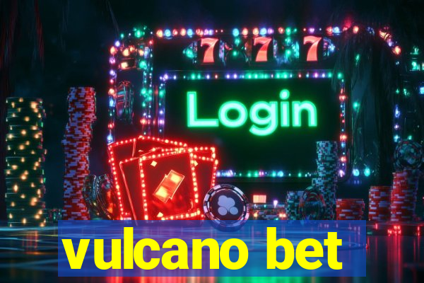 vulcano bet