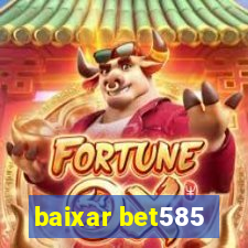 baixar bet585