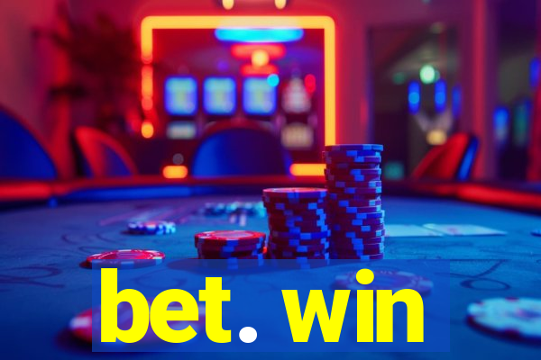 bet. win