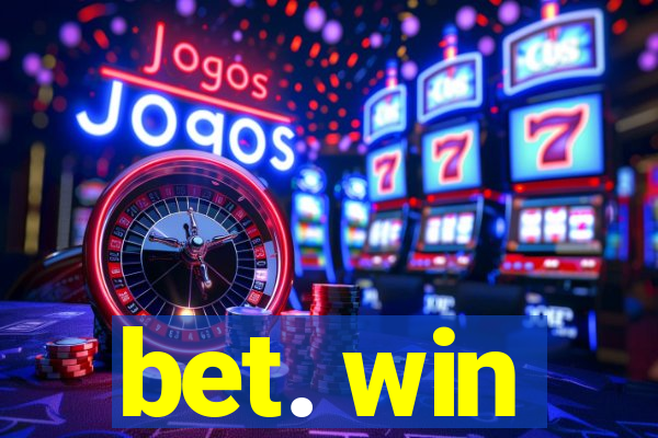 bet. win