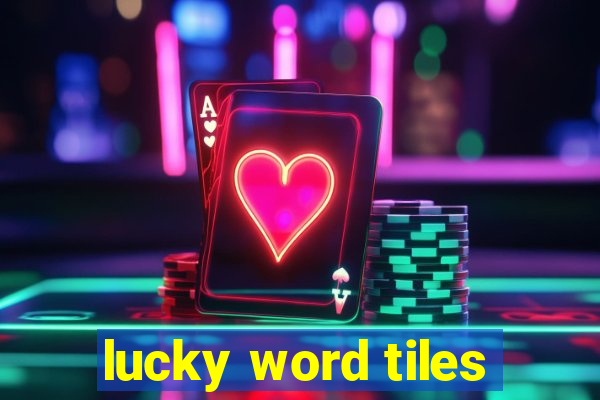 lucky word tiles