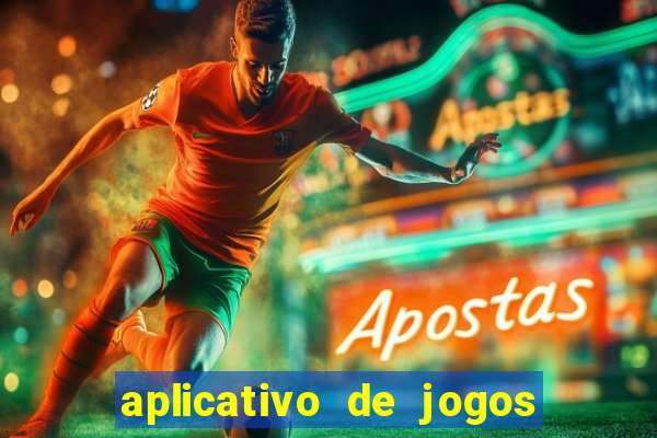 aplicativo de jogos que pagam dinheiro de verdade