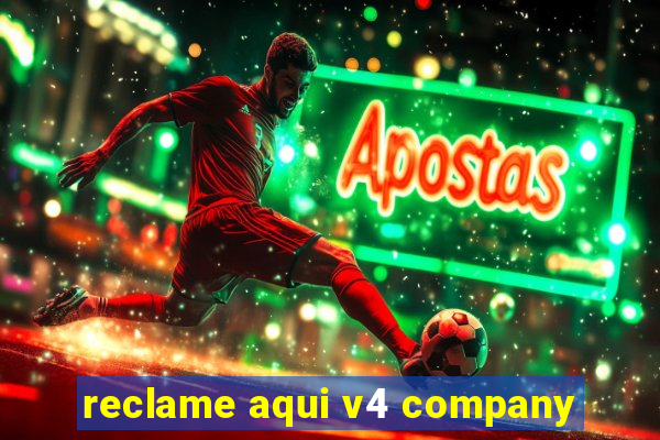 reclame aqui v4 company