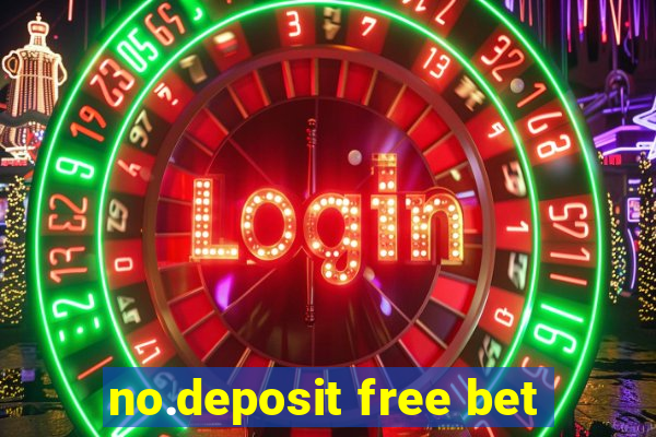 no.deposit free bet