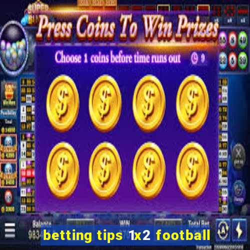 betting tips 1x2 football