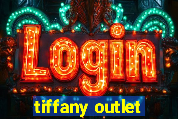 tiffany outlet