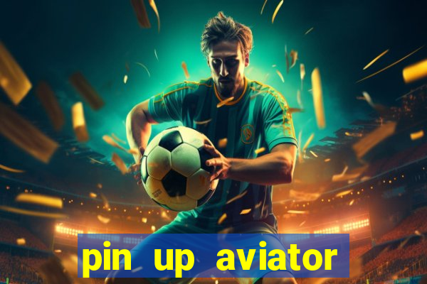 pin up aviator promo code